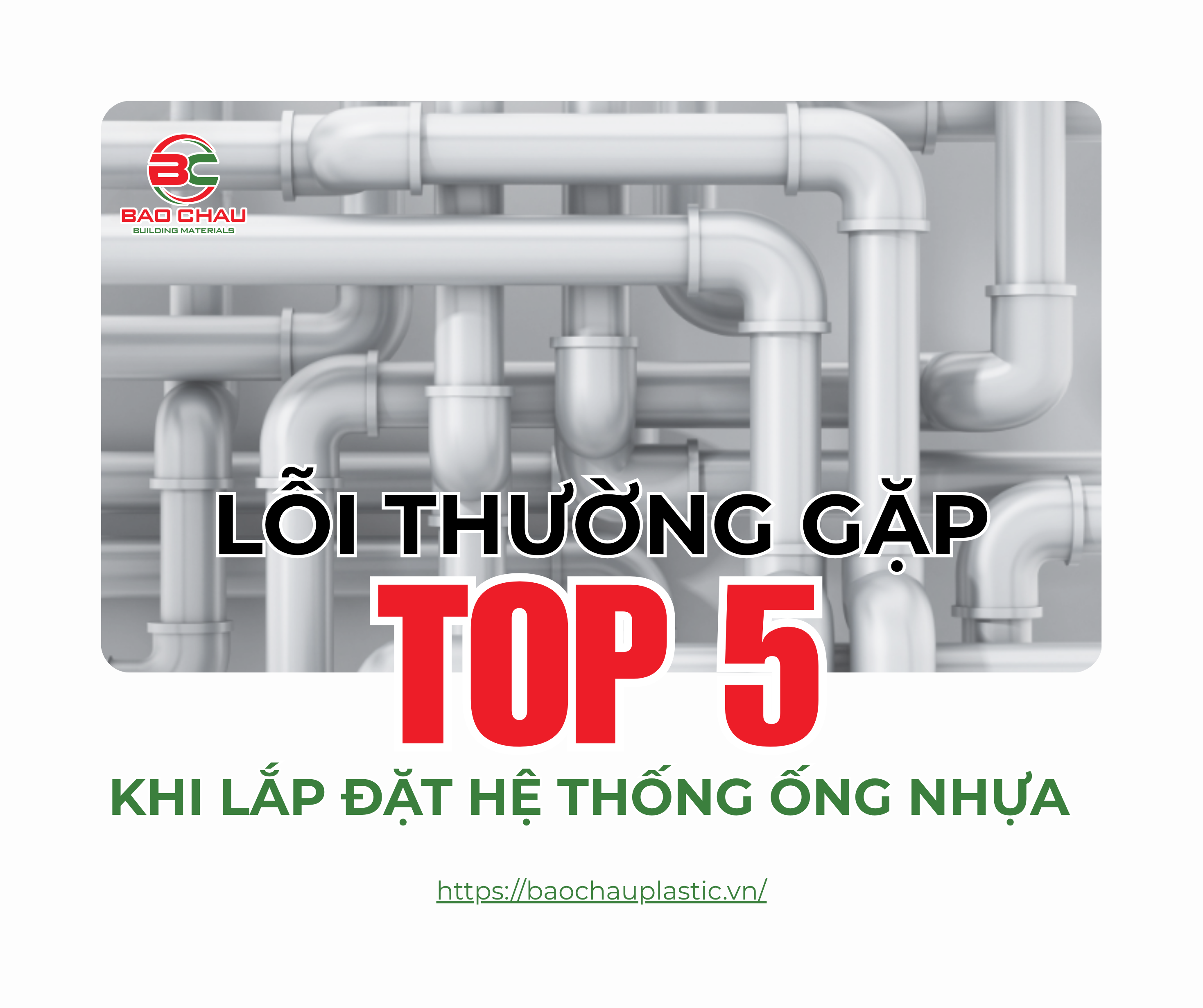 Lỗi thường gặp khi lắp đặt ống nhựa uPVC – Hệ thống ống nước dân dụng